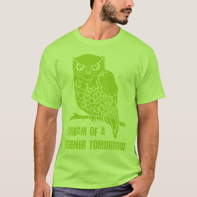 T-SHIRT JE RÊVE D'UN VERT DEMAIN (Devant)