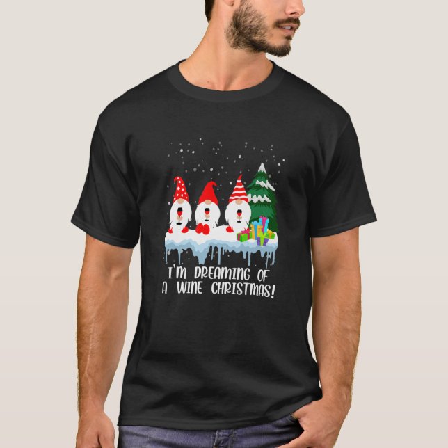 T-shirt Je Rêve D'Un Vin Noël Boire Gnome Wi (Devant)