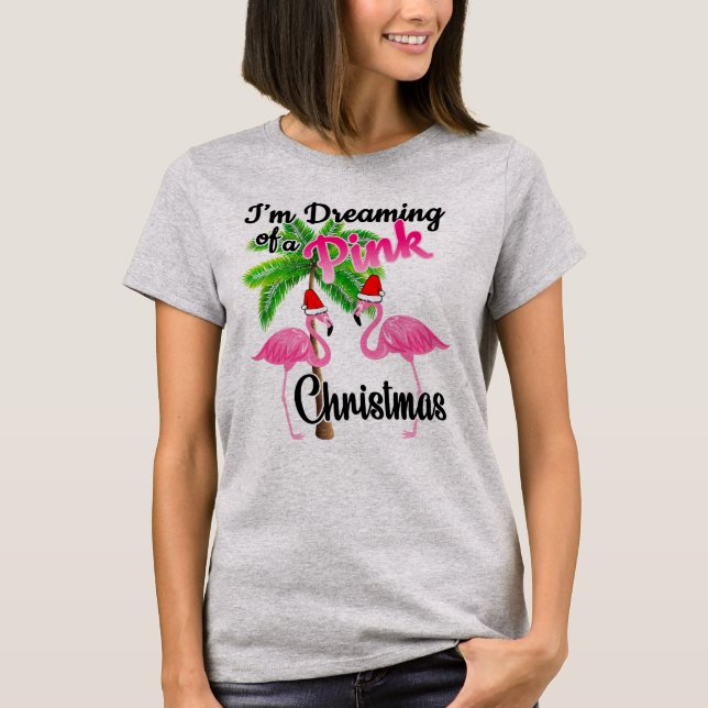 T-shirt Je rêve d'une chemise rose de Flamant rose de Noël (Devant)