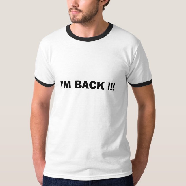T-SHIRT JE REVIENS ! ! ! (Devant)