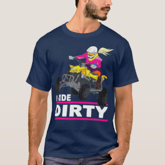 T-shirt Je Ride Dirty Funky Quad Vélo Dit ATV Quad