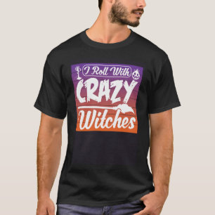 T-shirt Je Roule Avec Des Sorcières Folles Scary Halloween