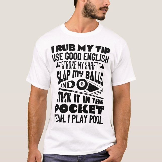 T-shirt Je Rub Mon Conseil Ouais Je Joue Billard Billard J (Devant)
