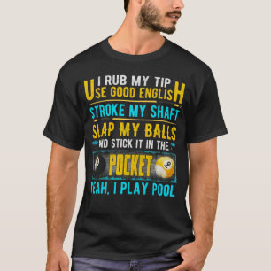 T-shirt Je Rub Mon Conseil Utiliser Bon Anglais 8 Ball Bil