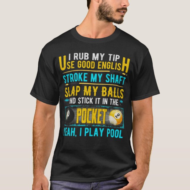 T-shirt Je Rub Mon Conseil Utiliser Bon Anglais 8 Ball Bil (Devant)