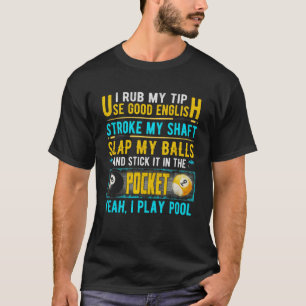 T-shirt Je Rub Mon Conseil Utiliser Bon Anglais 8 Ball Bil