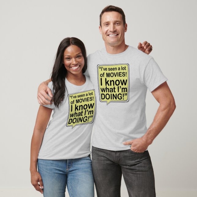 T-shirt Je sais ce que je fais... (Unisexe)