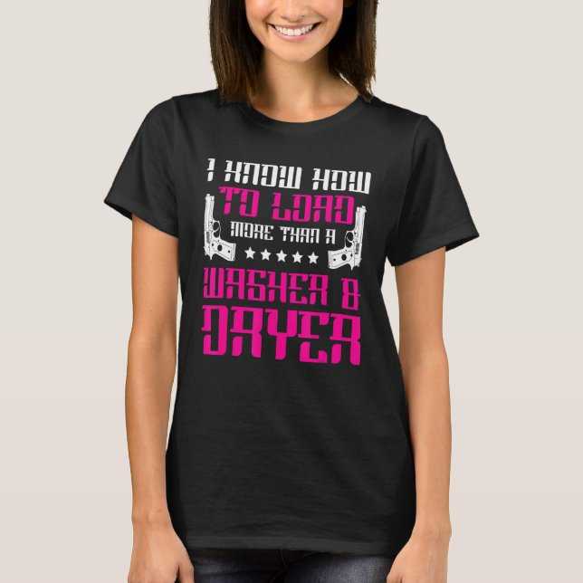 T-shirt Je Sais Comment Charger Plus Que Lave-Linge Et Arm (Devant)