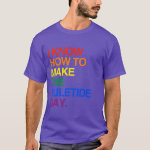 T-SHIRT JE SAIS FAIRE L'HOMOSEXUEL DE MARÉE DE NOËL