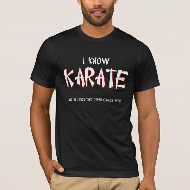 T-shirt Je sais Karate Funny Chemise Humour (Devant)