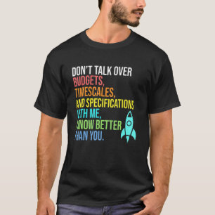 T-shirt Je sais mieux que vous Ingénieur aérospatial Fusée