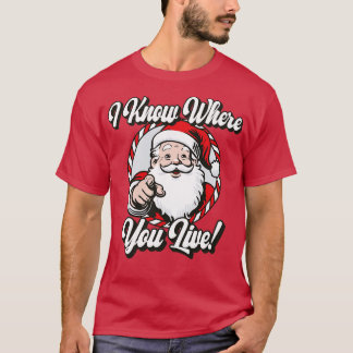 T-shirt Je sais où vous vivez Funny Père Noël 1