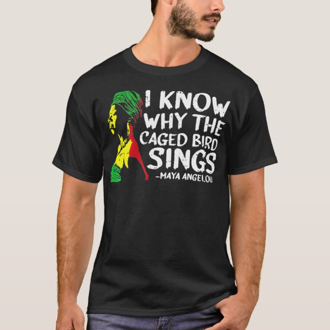 T-shirt Je Sais Pourquoi L'Oiseau En Cage Chante Cool Afri (Devant)