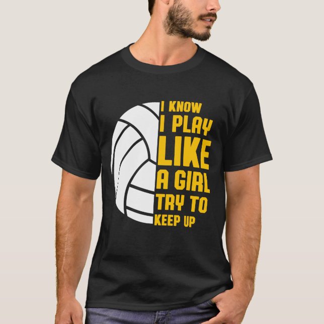 T-shirt Je sais que je joue au volley comme une fille (Devant)