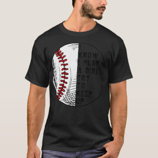 T-shirt Je Sais Que Je Joue Comme Une Fille Essaie De Gard