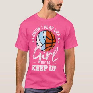 T-shirt Je Sais Que Je Joue Comme Une Fille Essayez De Con