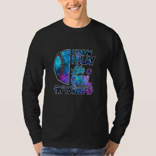 T-shirt Je sais que je joue comme une fille, essayez de su
