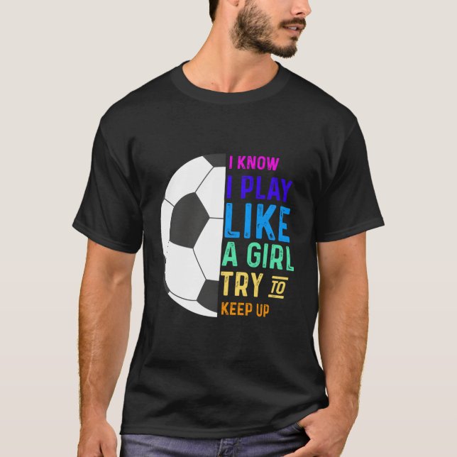 T-shirt Je Sais Que Je Joue Comme Une Tentative De Continu (Devant)