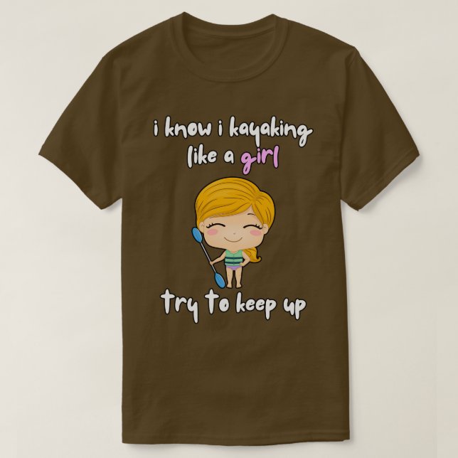 T-shirt Je Sais Que Je Kayak Comme Une Fille (Design devant)