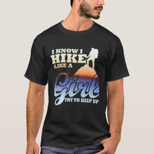 T-shirt Je Sais Que Je Marche Comme Une Fille Essaie De Co