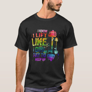 T-shirt Je Sais Que Je Souleve Comme Une Fille Essaie De R