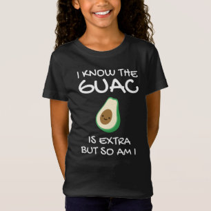 T-Shirt Je Sais Que Le Guac Est Extra Mais Moi Aussi