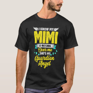 T-shirt Je sais que ma Mimi veille sur moi, elle est mon a