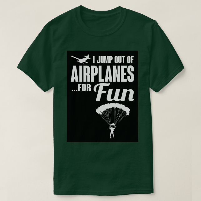 T-shirt Je saute d'avion pour m'amuser (Design devant)