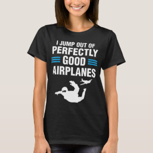 T-shirt Je saute d'avions Amateur de parachutisme Parachut