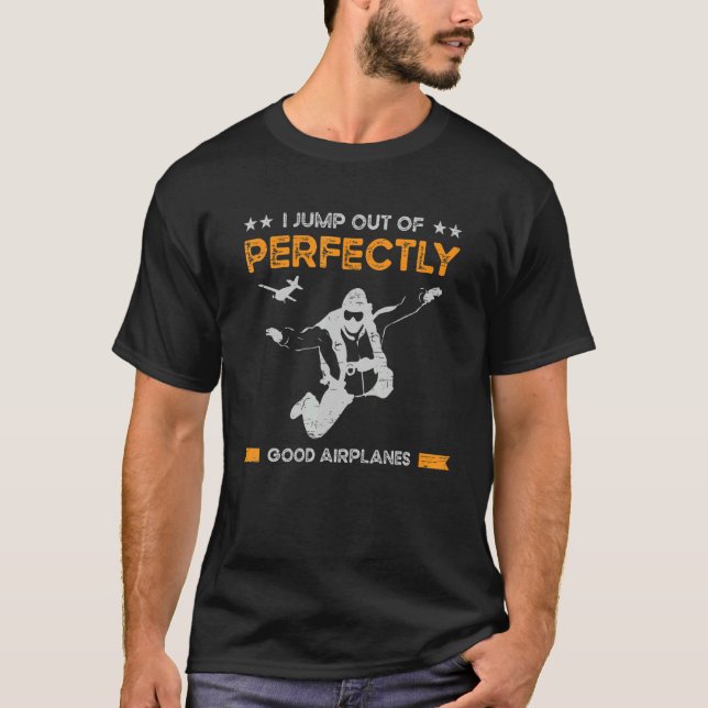T-shirt Je Saute D'Avions Parachutés Parfaits (Devant)