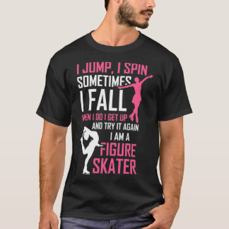 T-shirt Je Saute Je Pique Je Suis Un Patineur Figure