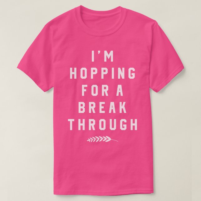 T-shirt Je saute pour une percée (Design devant)