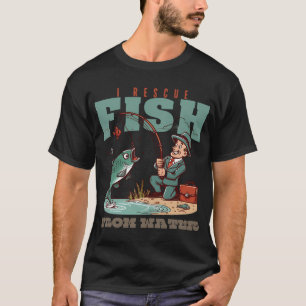 T-shirt Je sauve des poissons de l'eau