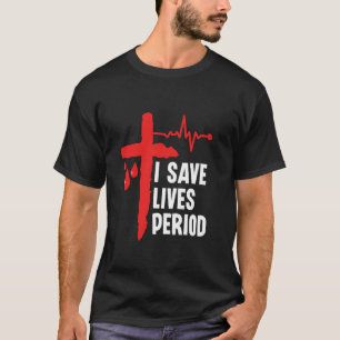 T-shirt Je sauve des vies Point - Don de sang Donneur de s