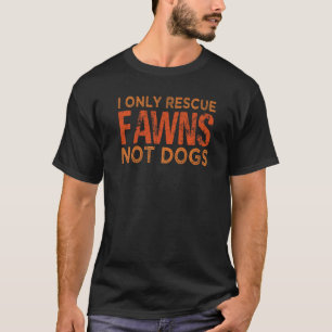 T-shirt Je Secourt Seulement Les Filles Et Non Les Chiens 