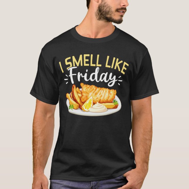 T-shirt Je sens comme du poisson frit de la friture du ven (Devant)