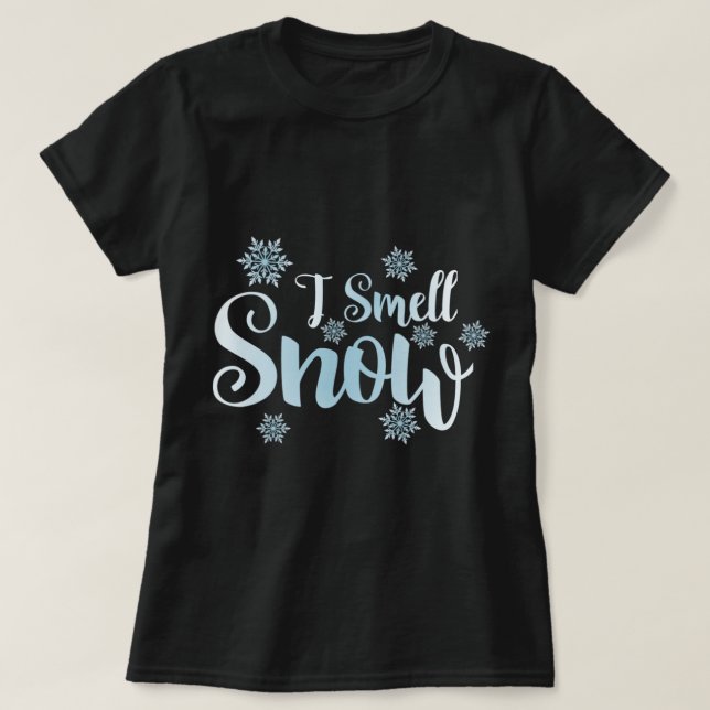 T-shirt Je sens la neige, mignonette flocons neige vacance (Design devant)