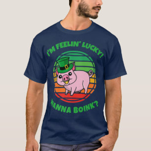 T-shirt Je Sens Lucky Wanna Boink Funny Pig St patrick