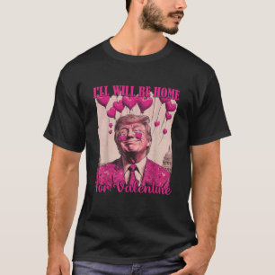 T-shirt Je serai à la maison pour la Saint-Valentin Coeur