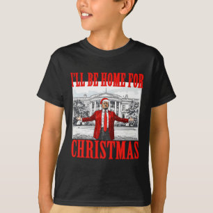 T-shirt Je serai à la maison pour le Père Noël de Noël drô