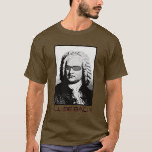 T-shirt Je serai Bach