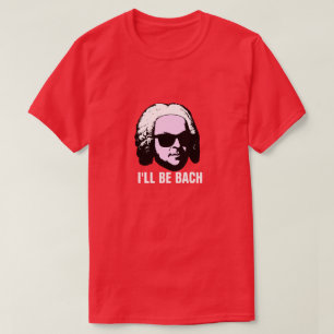 T-shirt Je serai Bach