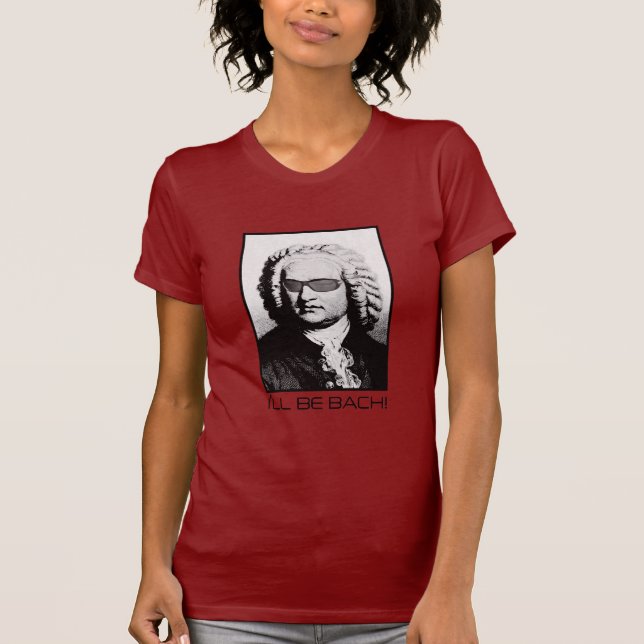 T-shirt Je serai BACH - J.S. Bach (Devant)