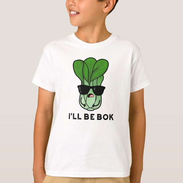 T-shirt Je serai Bok Funny Veggie Movie Pun (Devant)