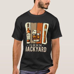T-shirt Je serai dans la cour arrière