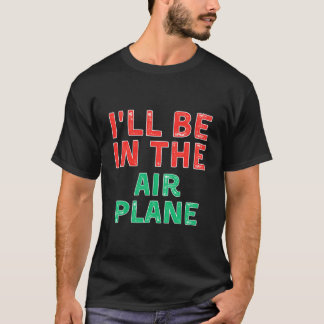 T-shirt Je serai dans l'avion Aviation Noël