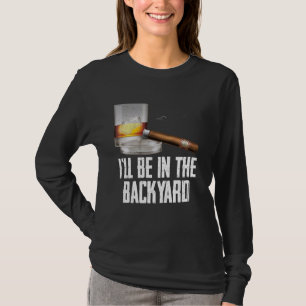 T-shirt Je serai dans le Jardin Cigar et Whiskey Bourbon