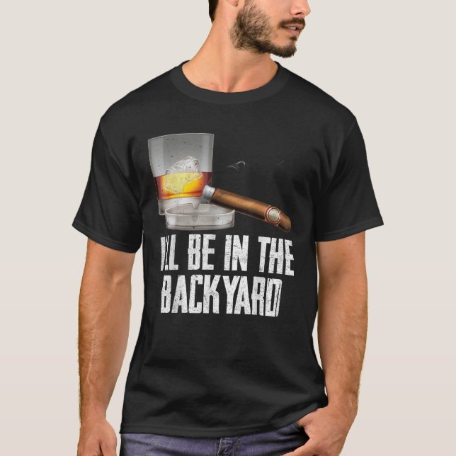 T-shirt Je serai dans le Jardin Cigar et Whiskey Bourbon (Devant)