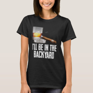 T-shirt Je serai dans le Jardin Cigar et Whiskey Bourbon
