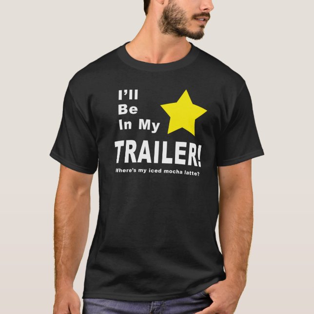 T-shirt Je serai dans ma remorque (Devant)